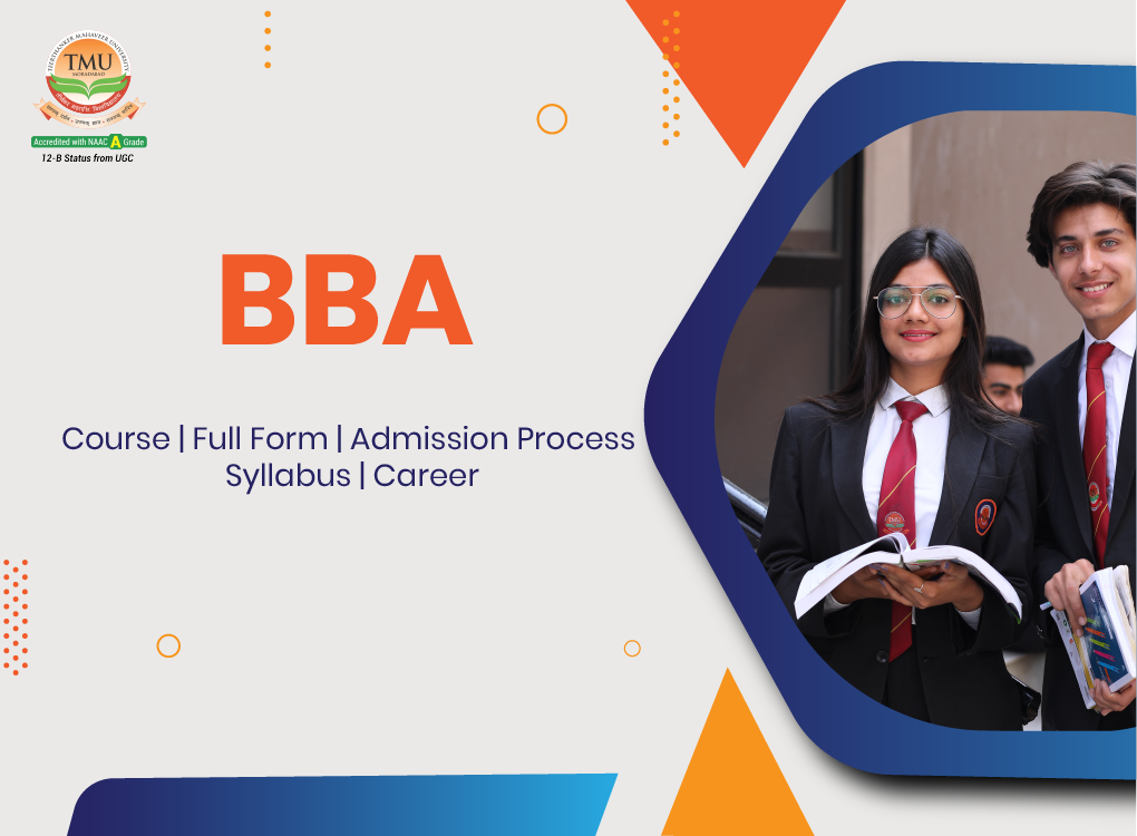 BBA Course: Full Form, Admission Process, Syllabus, and Career