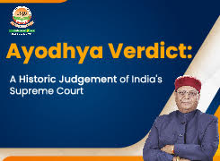 Ayodhya Verdict: The Supreme Court's Landmark Moment of Judicial Maturity