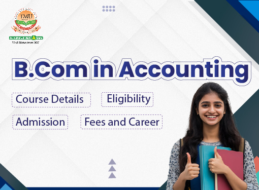 B.Com in Accounting: Course Details, Eligibility, Admission, Fees and Career