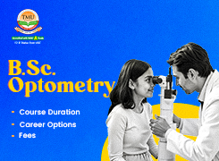 Bachelor of Science (B.Sc.) in Optometry: Course Details, Fees, Career Options & Benefits