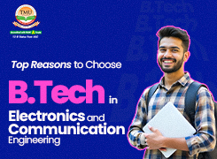 Top Reasons to Choose B.Tech in Electronics and Communication Engineering