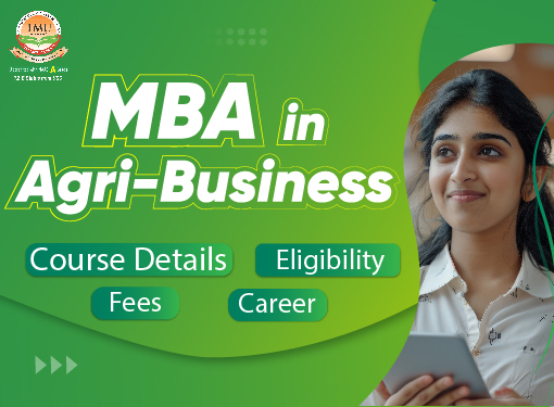 MBA in Agri-Business: Course Details, Eligibility, Fees & Career
