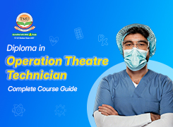 Diploma in Operation Theatre Technician: Complete Course Guide