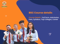 Bachelor of Science (BSc) Course: Eligibility, Subjects, Admission Process, Fees & Career Options