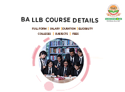 BA LLB Course: Duration, Eligibility, Subjects, Fees & Career Scope