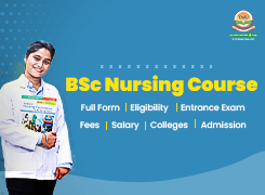 BSc Nursing: Eligibility, Admission, Fees, Salary & Top Colleges