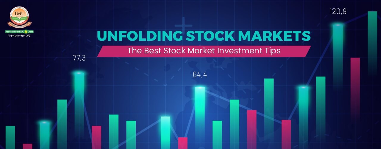 Unfolding Stock Markets: The Best Stock Market Investment Tips