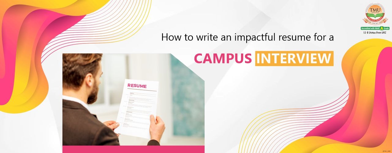 How to write an Impactful resume for a Campus Interview