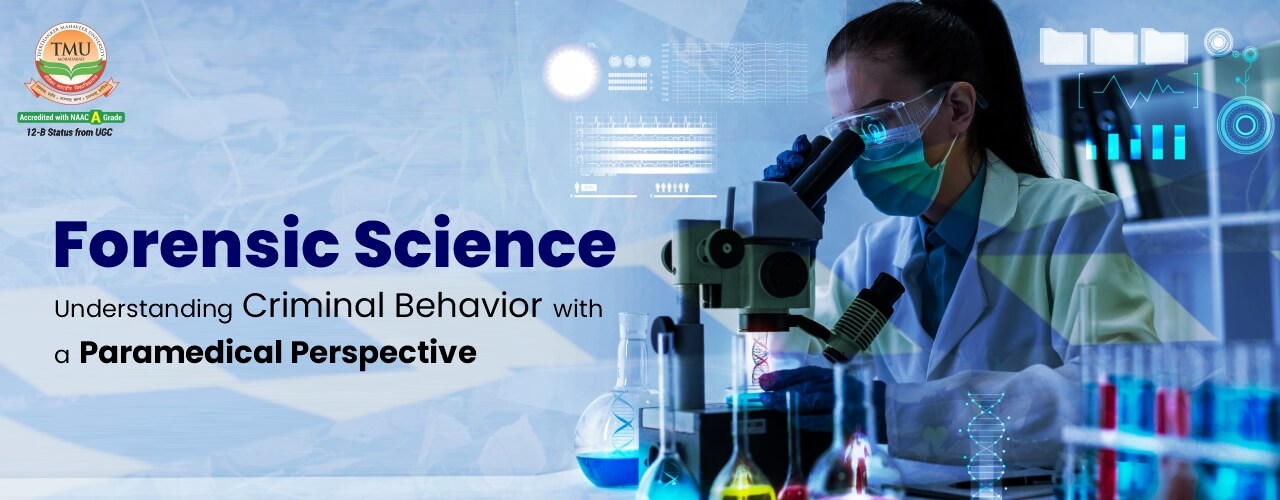 Forensic Science: Understanding Criminal Behavior with a Paramedical Perspective