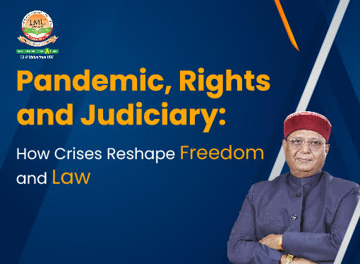From Emergency to Evolution: How Pandemics Redefine Rights and Judiciary