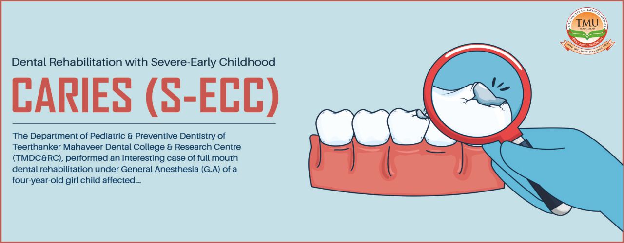 Dental Rehabilitation Of Severe Early Childhood Caries(S-ECC)